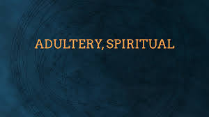 Spiritual Adultery