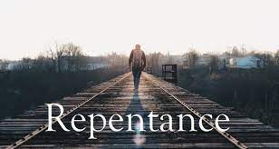 Is Repentance Still Needed?
