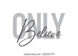 Only Believe